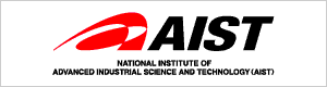 National Institute of Advanced Industrial Science and Technology（AIST）